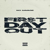 First Day Out No Savage