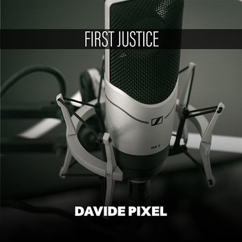 First Justice - Davide Pixel