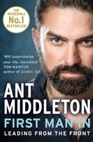 First Man In: Leading from the Front Middleton Ant