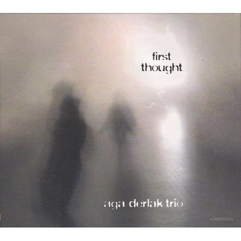 First Thought - Aga Derlak Trio