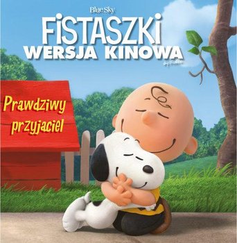 Fistaszki wersja kinowa. Prawdziwy przyjaciel - Schulz Charles M.