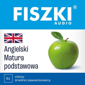 Fiszki audio – angielski – Matura podstawowa - Leman Joanna, Wojsyk Patrycja