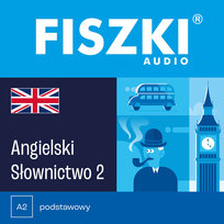 FISZKI audio - angielski - Słownictwo 2 - audiobook