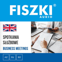 FISZKI audio. Angielski. Spotkania służbowe - audiobook