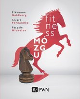 Fitness mózgu Goldberg Elkhonon, Michelon Pascale, Fernandez Alvaro