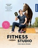 Fitnessstudio für mein Pferd - Obst Katrin