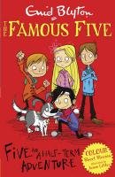 Five and a Half-Term Adventure - Blyton Enid