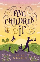 Five Children and It (Children's Signature Editions) Nesbit Edith