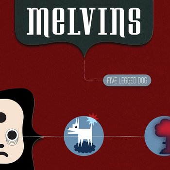 Five Legged Dog - The Melvins