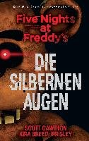 Five Nights at Freddy's. Die silbernen Augen - Cawthon Scott, Breed-Wrisley Kira
