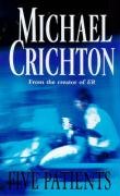 Five Patients Crichton Michael
