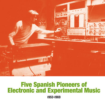 Five Spanish Pioneers of Electronic and Experimental Music 1953-1969, płyta winylowa - Various Artists