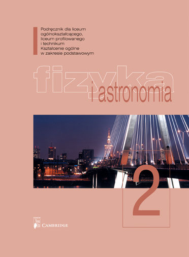 Fizyka i astronomia. Podręcznik dla LO, liceum profilowanego i