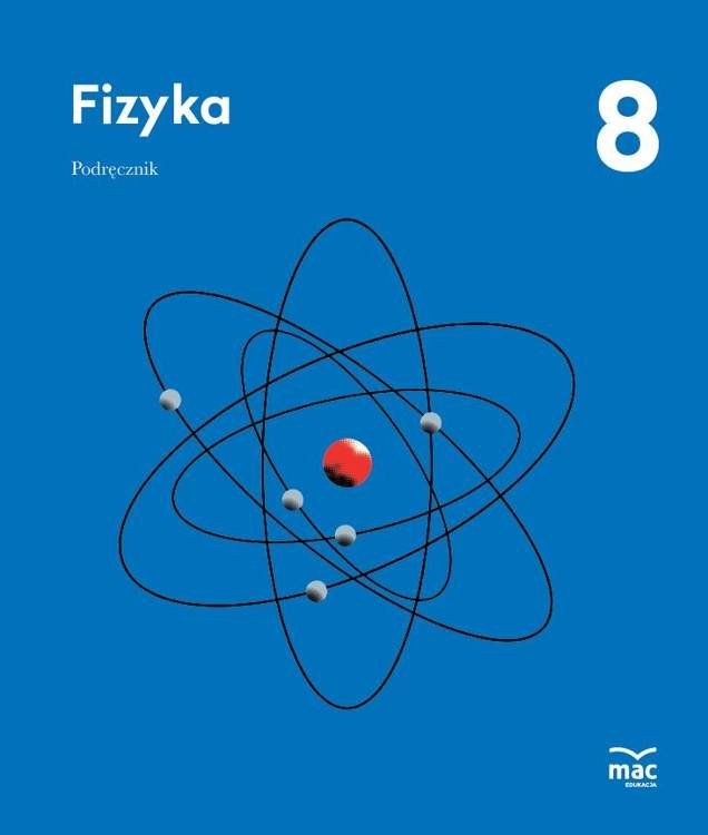 Fizyka Nowa Era Klasa 8 Fizyka. Podręcznik. Klasa 8 - Opracowanie zbiorowe | Książka w Empik