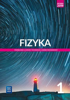 Fizyka. Podręcznik. Zakres rozszerzony. Klasa 1. Liceum i technikum - Sagnowska Maria, Fiałkowska Maria, Salach Jadwiga