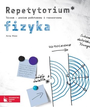 Fizyka. Repetytorium Liceum. Poziom Podstawowy I Rozszerzony - Stasz ...