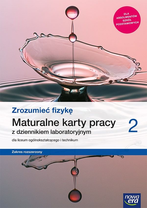 Fizyka. Zrozumieć Fizykę. Maturalne Karty Pracy. Klasa 2. Liceum I ...