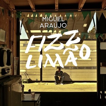 Fizz Limão - Miguel Araújo