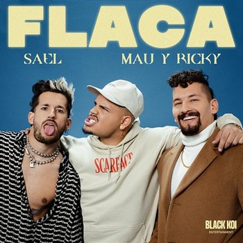 Flaca - Sael, Mau y Ricky