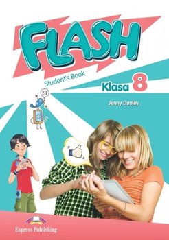 Flash. Klasa 8. Student's Book. Podręcznik Wieloletni - Dooley Jenny