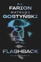 Flashback Gostyński Mateusz, P.K. Farion