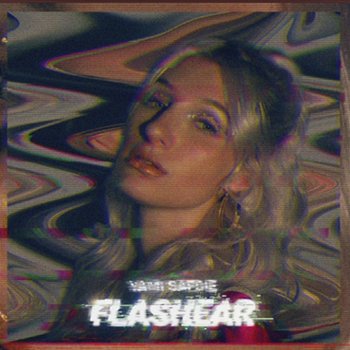 Flashear - Yami Safdie