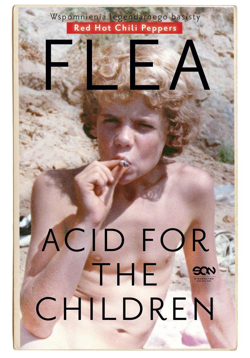 Flea. Acid for the Children. Wspomnienia legendarnego basisty Red Hot Chili Peppers - ebook mobi