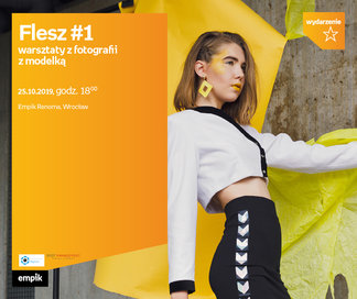 Flesz #1 – warsztaty z fotografii z modelką | Empik Renoma