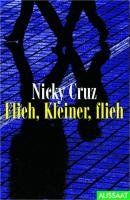 Flieh, Kleiner, flieh - Cruz Nicky, Buckingham Jamie