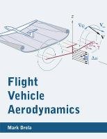Flight Vehicle Aerodynamics Drela Mark