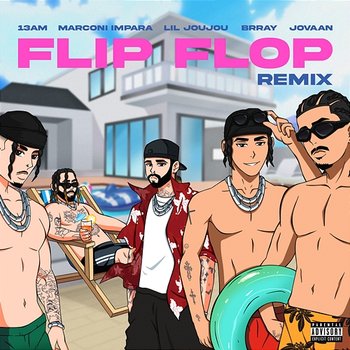 Flip Flop - 13am, Brray & Lil Jou Jou feat. Marconi Impara, Jovaan