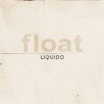 Float - Liquido