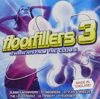 Floorfillers 3 - 40 Massive Hits From The Clubs - Various Artists