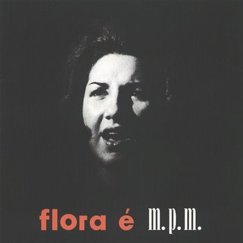 Flora E MPM - Flora Purim
