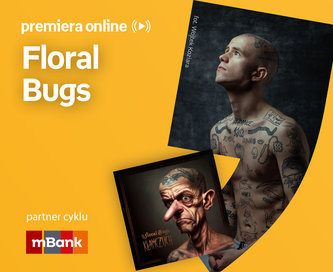 Floral Bugs – PREMIERA ONLINE 