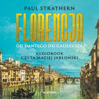 Florencja. Od Dantego do Galileusza - audiobook