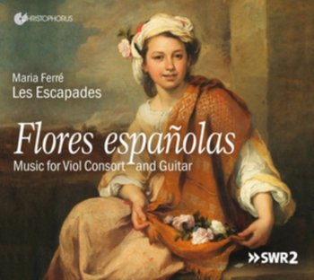 Flores espanolas - Music for Viol Consort and Guitar - Les Escapades, Ferre Maria