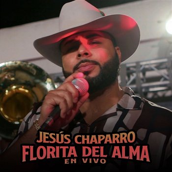 Florita Del Alma - Jesús Chaparro