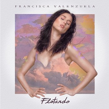 Flotando - Francisca Valenzuela