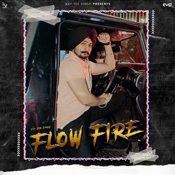 Flow Fire - Kay Vee Singh & Cheetah