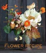 Flower Recipes - Harampolis Alethea, Rizzo Jill