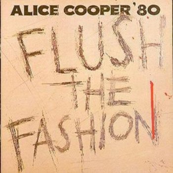 Flush The Fashion - Cooper Alice