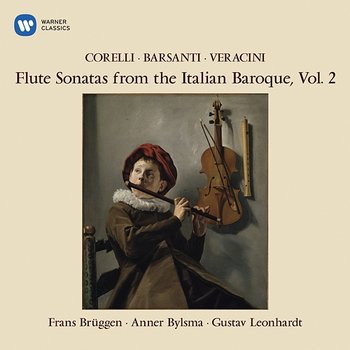 Flute Sonatas from the Italian Baroque, Vol. 2 - Frans Brüggen, Anner Bylsma & Gustav Leonhardt