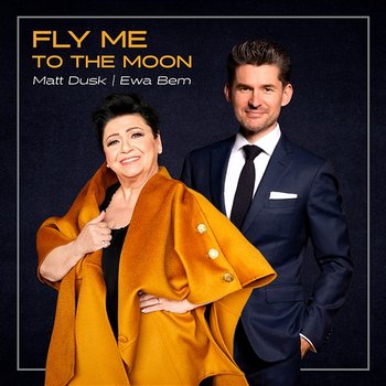 Fly Me To The Moon - Matt Dusk, Ewa Bem