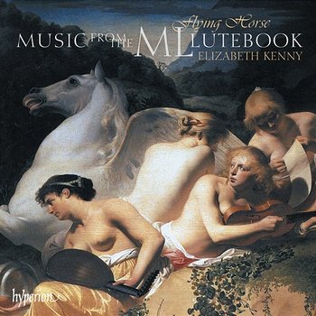Flying Horse: Renaissance Music from the ML Lutebook - Elizabeth Kenny