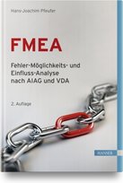 FMEA - Fehler-Möglichkeits- und Einfluss-Analyse nach AIAG und VDA Hanser Fachbuchverlag