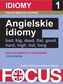 Focus. Angielskie idiomy. Zestaw 1 - Zinkiewicz Ewelina, Zdunek Sławomir