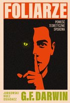 Foliarze. Powieść teoretycznie spiskowa Marek Hucz, Jan Jurkowski, Osiadacz Marcin