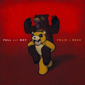 Folie A Deux - Fall Out Boy