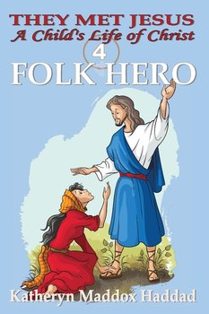 Folk Hero - Haddad Katheryn Maddox